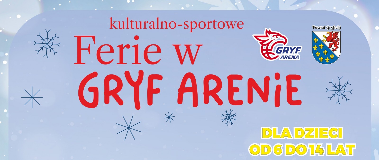 Kulturalno-sportowe Ferie 2025 w Gryf Arenie!